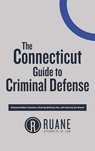 The Connecticut Guide to Criminal Defense